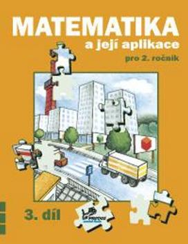 Kniha: Matematika a její aplikace pro 2. ročník 3. díl - Josef Molnár; Hana Mikulenková