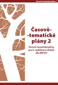 Kniha: Časově - tematické plány pro 2. vzdělávací období dle RVN ZV - Hana Danihelková