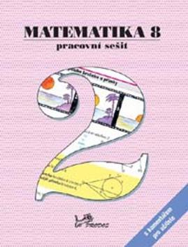 Kniha: Matematika 8 Pracovní sešit 2 s komentářem pro učitele - Josef Molnár; Petr Emanovský; Libor Lepík