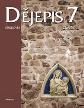 Kniha: Dějepis 7 Středověk - Linda Mikulenková; Lenka Doová; Petr Odehnal