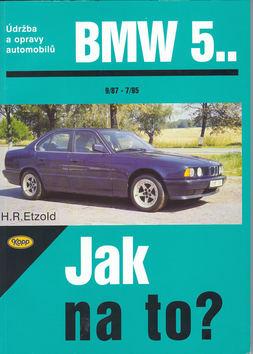 Kniha: BMW 5.. od 9/87 do 7/95 - Hans-Rüdiger Etzold