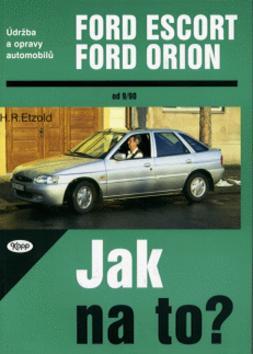 Kniha: Ford Escort, Ford Orion od 9/90 - Hans-Rüdiger Etzold