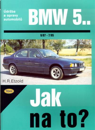 Kniha: BMW 5. - 9/97 - 7/95 - Jak na to? - 30. - Etzold Hans-Rudiger Dr.