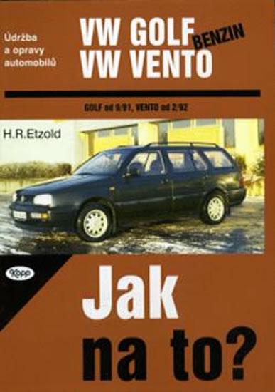 Kniha: VW Golf/Vento - benzín - Jak na to? 19 - nové - Etzold Hans-Rudiger Dr.