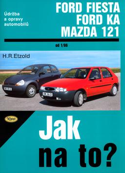 Kniha: Ford Fiesta, Ford Ka, Mazda - Hans-Rüdiger Etzold
