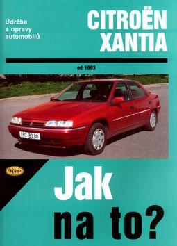 Kniha: Citroën Xantia od 1993 - Jak na to? - 73.kolektív autorov