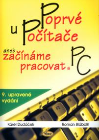 Poprvé u počítače aneb začínáme pracovat s PC