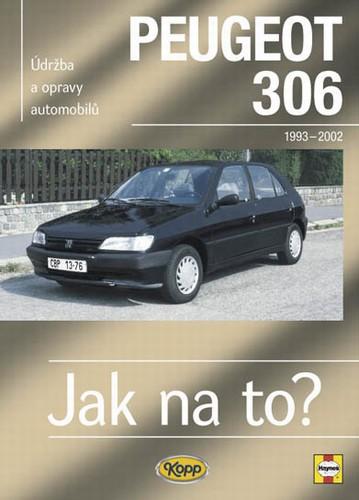 Kniha: Peugeot 306 - 1993 - 2002 - Jak na to? - 53. - Coombs Rendle