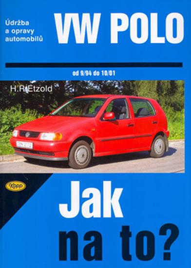 Kniha: VW Polo 9/94 - 10/01 - Jak na to? - 46. - Etzold Hans-Rudiger Dr.