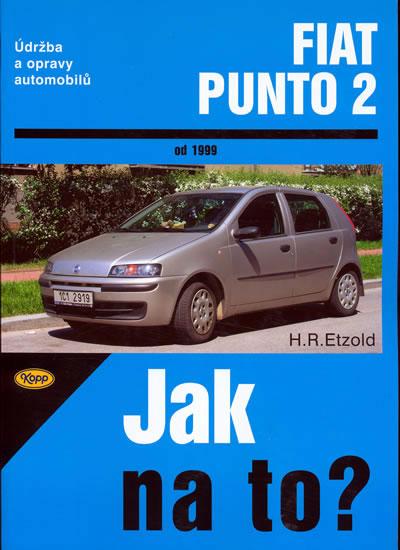 Kniha: Fiat Punto 2 od 1999 - Jak na to? - 80. - Etzold Hans-Rudiger Dr.