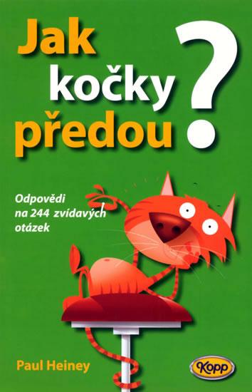 Kniha: Jak kočky předou? - Heiney Paul
