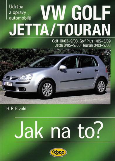 Kniha: VW Golf V/Jetta/Touran - 2003-2008 - Jak na to? - 111.kolektív autorov