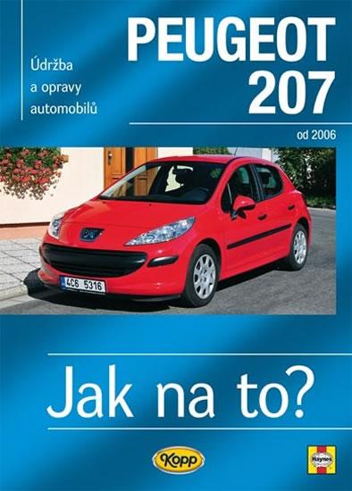 Kniha: Peugeot 207 od 2006 - Jak na to? č. 115 - Gill Peter T.