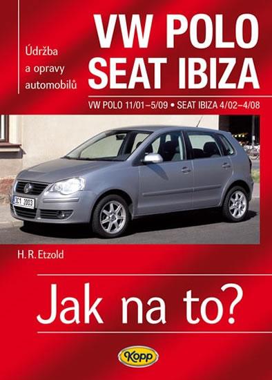 Kniha: VW Polo 11/01–5/09 / Seat Ibiza 4/02–4/08 - Jak na to? č. 116 - Etzold Hans-Rudiger Dr.