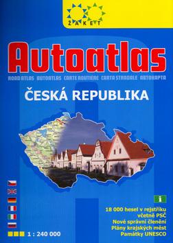 Kniha: Autoatlas ČR 1:240 000 - Josef Pašek; Jaroslav Pašek