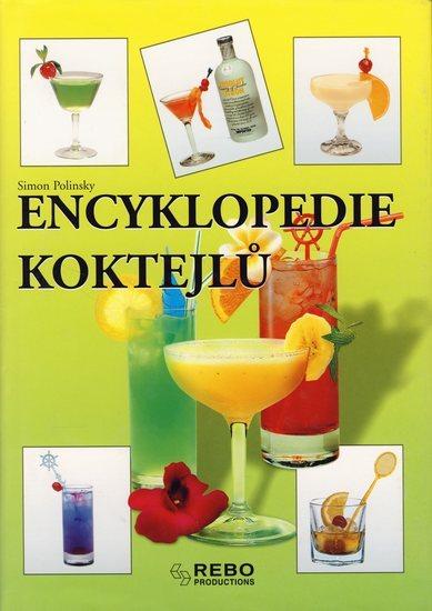 Kniha: Encyklopedie koktejlů - Polinsky Simon