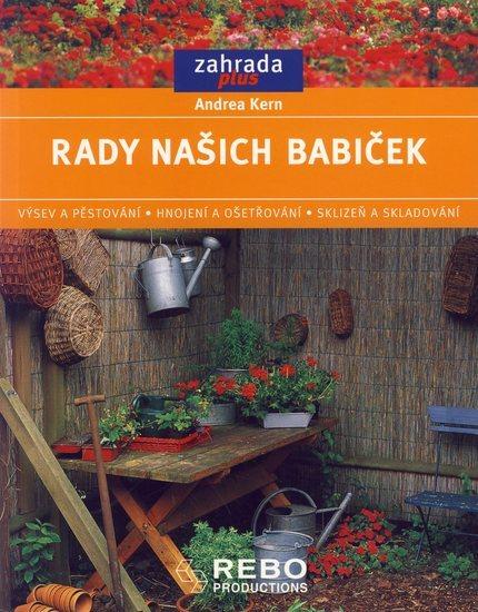 Kniha: Rady našich babiček - Kern Andrea