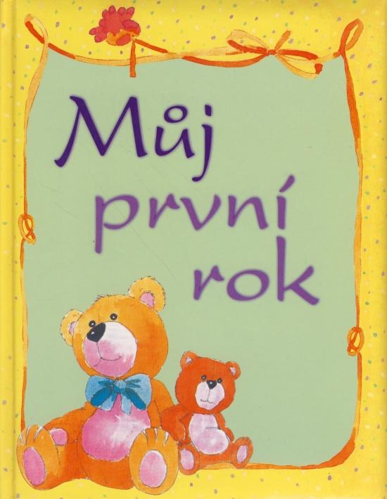 Kniha: Můj první rokautor neuvedený