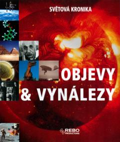 Objevy - vynálezy - Světová kronika