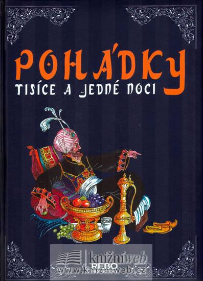 Kniha: Pohádky tisíce a jedné noci - Rebo - Hulpach Vladimír