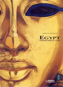 Egypt. Chrámy, bohové, lidé