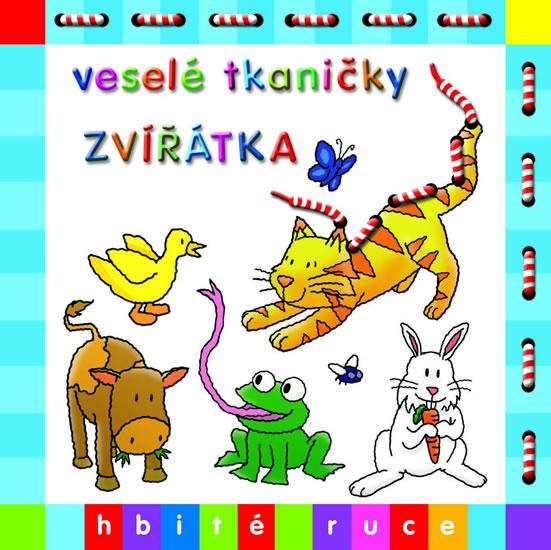 Kniha: Veselé tkaničky - Zvířátka - hbité ruceautor neuvedený