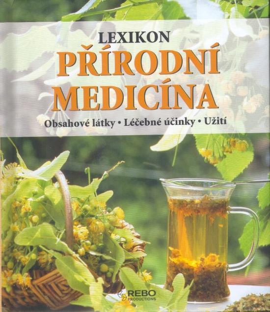 Kniha: Lexikon - Přírodní medicína -Obsahové látky . Léčebné účinky - Iburg Anne