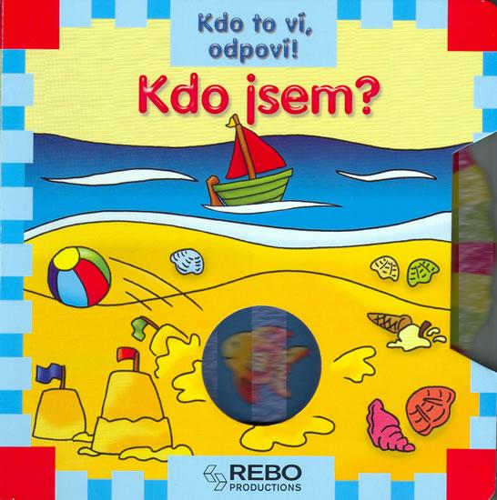 Kniha: Kdo jsem? - Kdo to ví,odpoví!autor neuvedený
