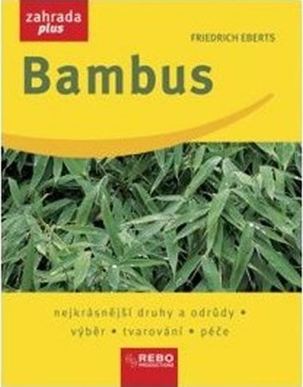 Kniha: Bambus - Zahrada plus - Eberts Friedrich