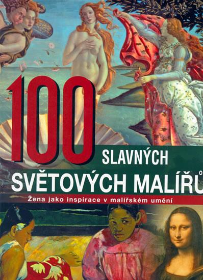 Kniha: 100 slavných světových malířůkolektív autorov