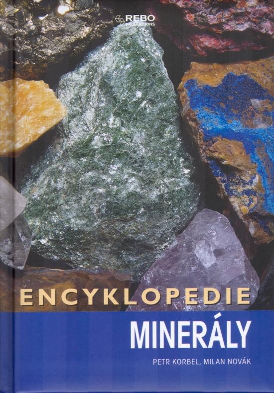 Kniha: Encyklopedie - Minerály - 3.vydání - Korbel Petr, Novák Milan
