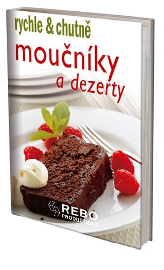 Kniha: Moučníky a dezerty - rychle - chutněautor neuvedený