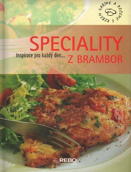 Kniha: Speciality z brambor - Inspirace pro každý den....autor neuvedený