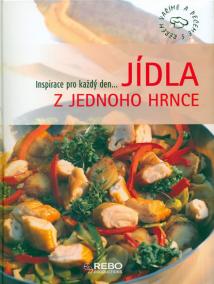 Jídla z jednoho hrnce I. - inspirace pro každý den