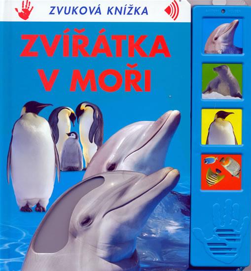 Kniha: Zvířátka v moři - Zvuková knížkaautor neuvedený