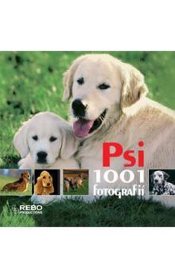 Kniha: Psi - 1001 fotografiíautor neuvedený