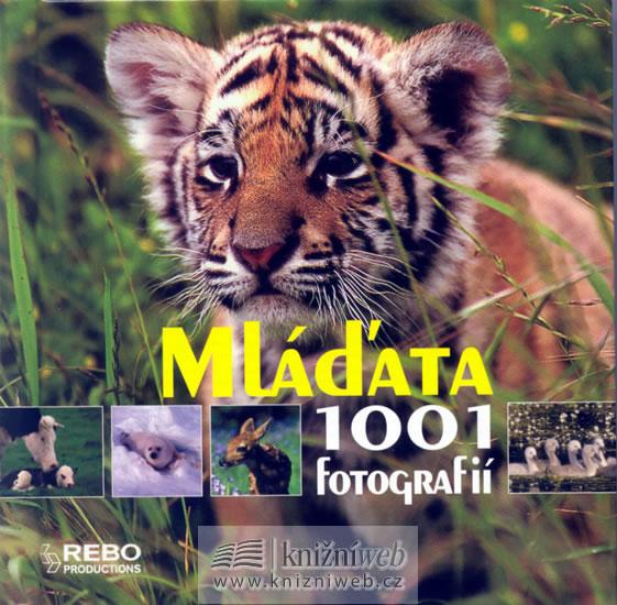 Kniha: Mláďata - 1001 fotgrafiíautor neuvedený