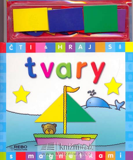Kniha: Tvary - Hrajeme si s magnetkami - 3. vydáníautor neuvedený