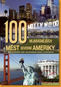 100 nejkrásnějších měst Severní Ameriky