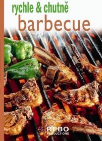 Barbecue - rychle - chutně - 4. vydání