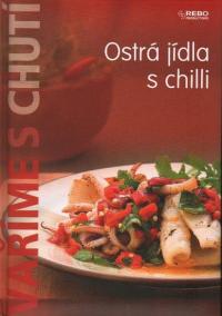 Vaříme s chutí - Ostrá jídla s chilli