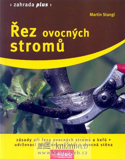 Kniha: Řez ovocných stromů - Zahrada plus - Stangl Martin
