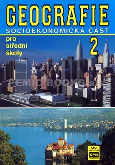 Kniha: Geografie pro střední školy 2 - Socioekonomická částkolektív autorov