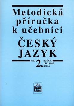 Kniha: Metodická příručka k učebnici Český jazyk pro 2. ročník základní školy - Vlastimil Styblík