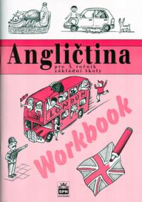 Angličtina pro 5. ročník základní školy Workbook