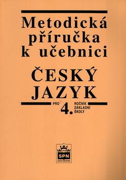 Kniha: Metodická příručka k učebnici Český jazyk pro 4. ročník základní školy - Vlastimil Styblík
