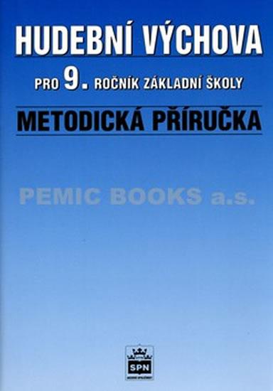 Kniha: Hudební výchova pro 9.ročník základní školy - Metodická příručka - Charalambidis Alaxandros