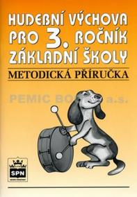 Hudební výchova pro 3.ročník základní školy - Metodická příručka