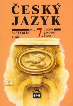 Kniha: Český jazyk pro 7. ročník základní školy - Vlastimil Styblík