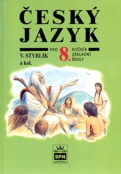 Kniha: Český jazyk pro 8. ročník základní školy - Vlastimil Styblík